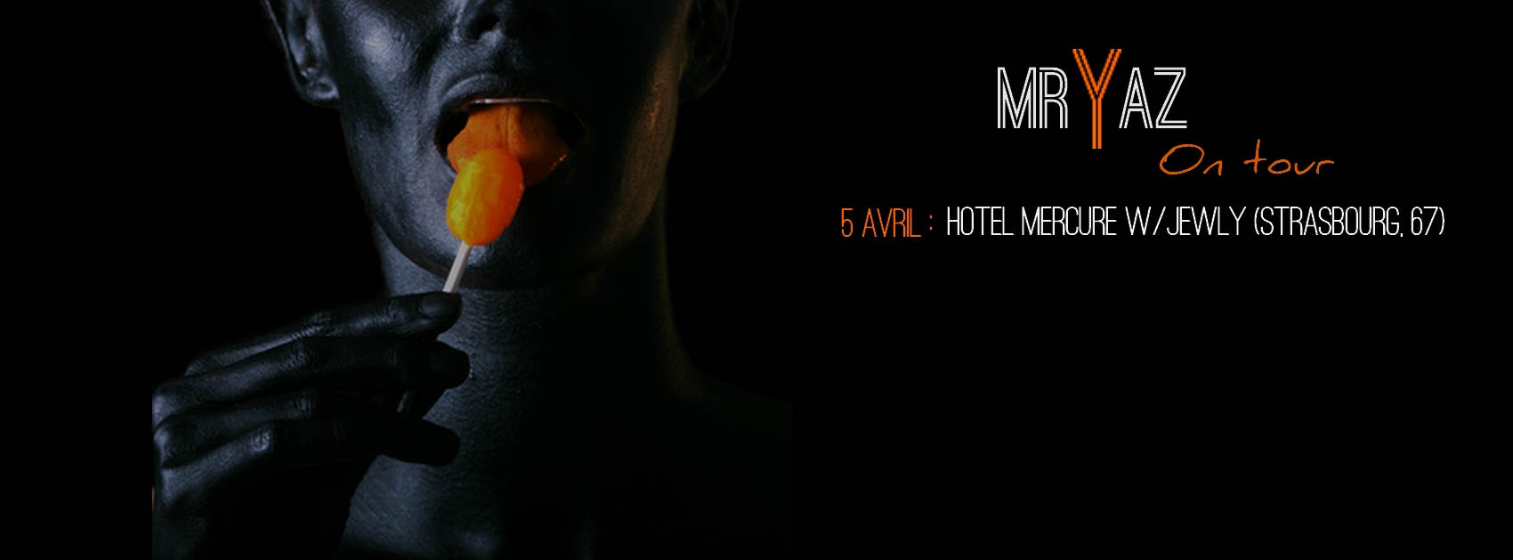 Mr Yaz - Strasbourg - 5 avril 2018