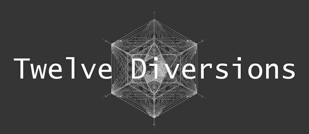 Twelve Diversions